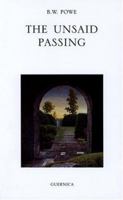 The Unsaid Passing (Essential Poets series) (Essential Poets series) 1550712098 Book Cover