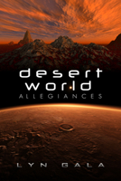 Desert World Allegiances 1632163454 Book Cover