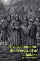 Nicolas Damont, the Werewolf of Châlons B0G75HVQ8G Book Cover