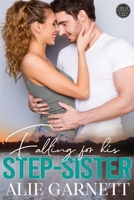 Falling for his Step-Sister 1954672497 Book Cover