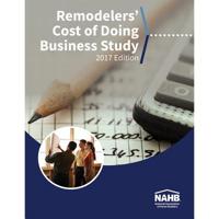 Remodelers' Cost of Doing Business Study, 2017 Edition 0867187565 Book Cover