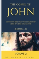 The Gospel of John: Expositor's Bible Study and Commentary: Verse-by-Verse Explainations B0DRDZ6WDB Book Cover
