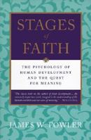 Stages of Faith: The Psychology of Human Development 0060628669 Book Cover