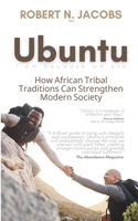 Ubuntu. I Am Because We Are: How African Tribal Traditions Can Strengthen Modern Society B0F6LL3GSM Book Cover