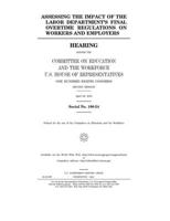 Assessing the impact of the Labor Department's final overtime regulations on workers and employers 167720351X Book Cover