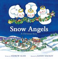 Snow Angels: A Christmas Story 1435101588 Book Cover