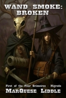 Wand Smoke: Broken B09KNGDTNS Book Cover