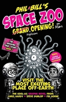 Phil & Bill's Space Zoo On Mars - Grand Opening: The 'laugh-out-loud' Graphic Novel space adventure for kids (Ages: 8-12 years) | Middle Grade humor ... of Alien creatures, robots, rhymes and laughs 1067010858 Book Cover
