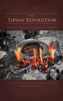 The Libyan Revolution: Diary of Qadhafi's Newsgirl in London 146788085X Book Cover