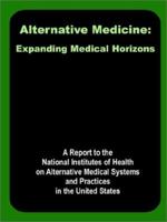 Alternative Medicine: Expanding Medical Horizons 0898759137 Book Cover