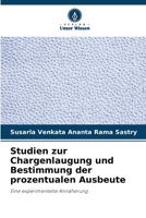Studien zur Chargenlaugung und Bestimmung der prozentualen Ausbeute 6207358864 Book Cover