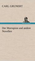 Der Marsspion und andere Novellen 374373088X Book Cover