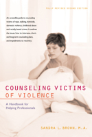 Counseling Victims of Violence: A Handbook for Helping Professionals 1556200838 Book Cover