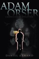 Adam Orser: Chronicles of Evolution 1937928101 Book Cover