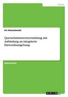 Querschnittswerteermittlung mit Anbindung an integrierte Entwurfsumgebung 3640789342 Book Cover