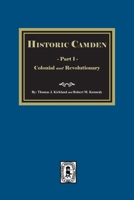 Historic Camden, Part #1 1639140220 Book Cover