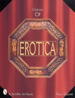Visions of Erotica (Schiffer Book for Collectors (Hardcover)) 0764310259 Book Cover