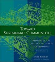 Toward Sustainable Communities: Resources for Citizens and Their Governments 0865715351 Book Cover