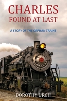 Charles Found at Last 1955295336 Book Cover