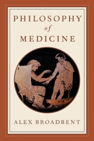 Philosophy of Medicine 0190612142 Book Cover