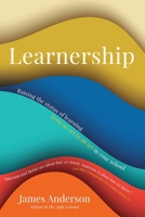 Learnership: Raising the status of learning from an act to an art in your school 0645912905 Book Cover