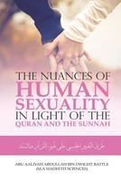 the Nuances of Human Sexuality in Light of the Quran and the Sunnah 1731447787 Book Cover