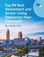 Top 99 Best Retirement and Senior Living Resources Near Cleveland B0DQ9LTG58 Book Cover