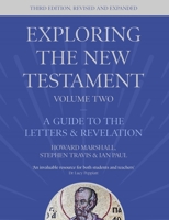 Exploring the New Testament: A Guide to the Letters & Revelation (New Testament) 0830825584 Book Cover