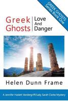 Greek Ghosts: Love and Danger 1535204753 Book Cover