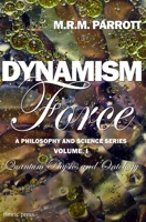 Dynamism: Volume I: Force 0974610615 Book Cover