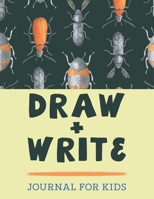 Draw And Write Journal For Kids: Grades K-2 primary Composition Notebook 100+ Pages 8.5 X 11 inches Perfect For Young Illustrators And Writers 1708134646 Book Cover