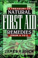 A Treasury of Natural First Aid Remedies from A to Z 0130631736 Book Cover