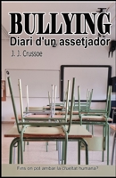 Bullying: diari d'un assetjador B0BPGJGSJ1 Book Cover