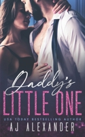 Daddy's Little One: A Forbidden Student/Teacher Romance B09YDBXBLT Book Cover