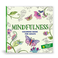 Mindfulness: Coloring Book for Adults with Tear Out Sheets I Coloring for Anxiety Relief and Mind Relaxing I Unwind and Relax 9815280333 Book Cover