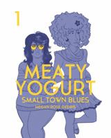 Meaty Yogurt : Small Town Blues 0983799121 Book Cover