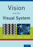 Vision and the Visual System 0199936536 Book Cover