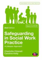 Safeguarding in Social Work Practice: A Lifespan Approach 1526439816 Book Cover
