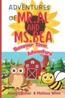 Adventures of Mr. Al and Ms. Bea: Summer Time Adventure B0DV4PHZDN Book Cover