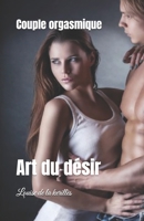Couple orgasmique: Art du désir (French Edition) B0GGJC1CC7 Book Cover