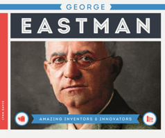 George Eastman 1624037224 Book Cover
