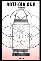 Anti-Air Gun: A Poetic Tale B0C6425QS6 Book Cover