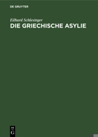 Die griechische Asylie 3111225852 Book Cover