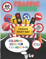 Traffic Signs Coloring Book: for kids ages 4-14 B08XLGG7VS Book Cover