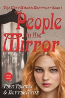 The People in the Mirror: The City Under Seattle 1957272309 Book Cover