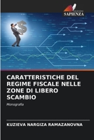 Caratteristiche del Regime Fiscale Nelle Zone Di Libero Scambio (Italian Edition) 6206533816 Book Cover
