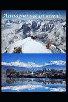 Annapurna - 1st ascent: The First Ascent of a 8000m peak 1650384955 Book Cover