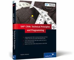 SAP Crm: Technical Principles and Programming 1592294391 Book Cover