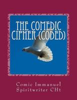 Comedic Cipher (Coded) 1477473467 Book Cover