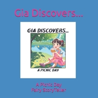 Gia Discovers...: A Picnic Day B0DS1BMQ3H Book Cover